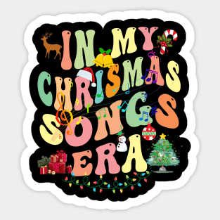 Groovy In My Christmas Songs Era Xmas Family Gifts Sticker